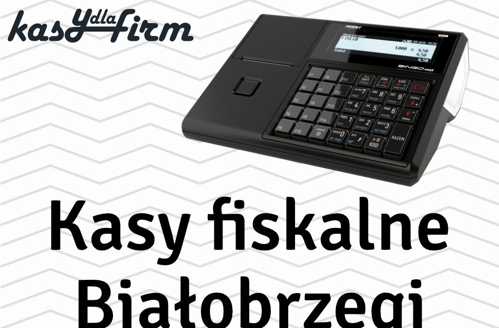 Kasy fiskalne Białobrzegi