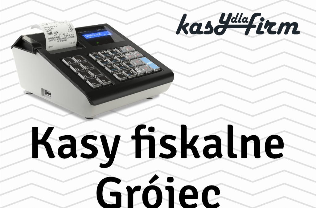 Kasy fiskalne Grójec