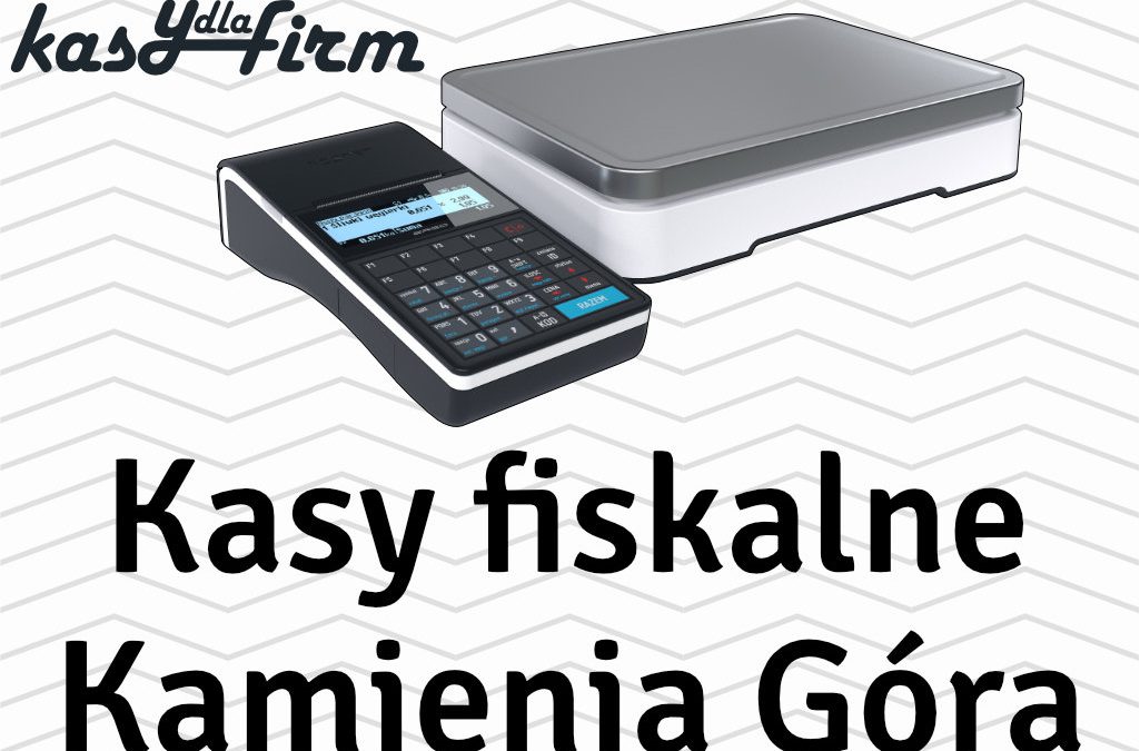 Kasy fiskalne Kamienia Góra