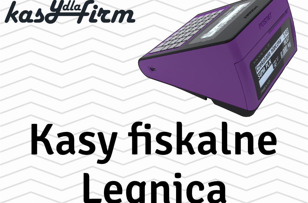 Kasy fiskalne Legnica