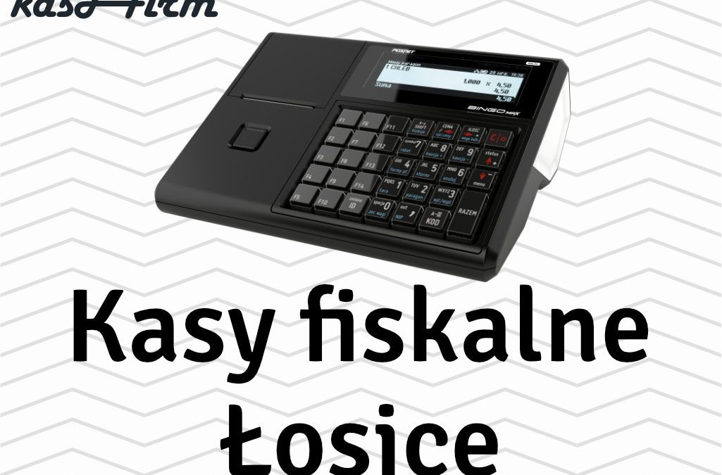 Kasy fiskalne Łosice