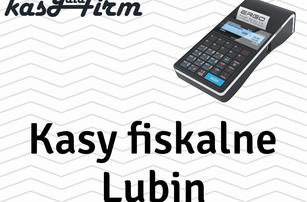 Kasy fiskalne Lubin