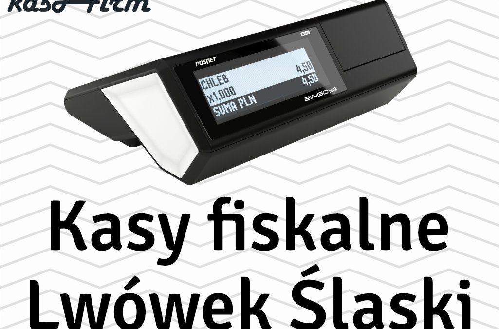 Kasy fiskalne Lwówek Śląski