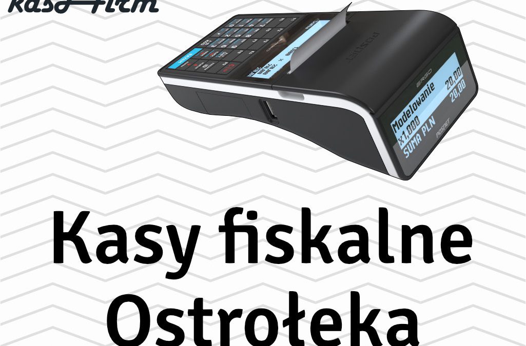 Kasy fiskalne Ostrołęka