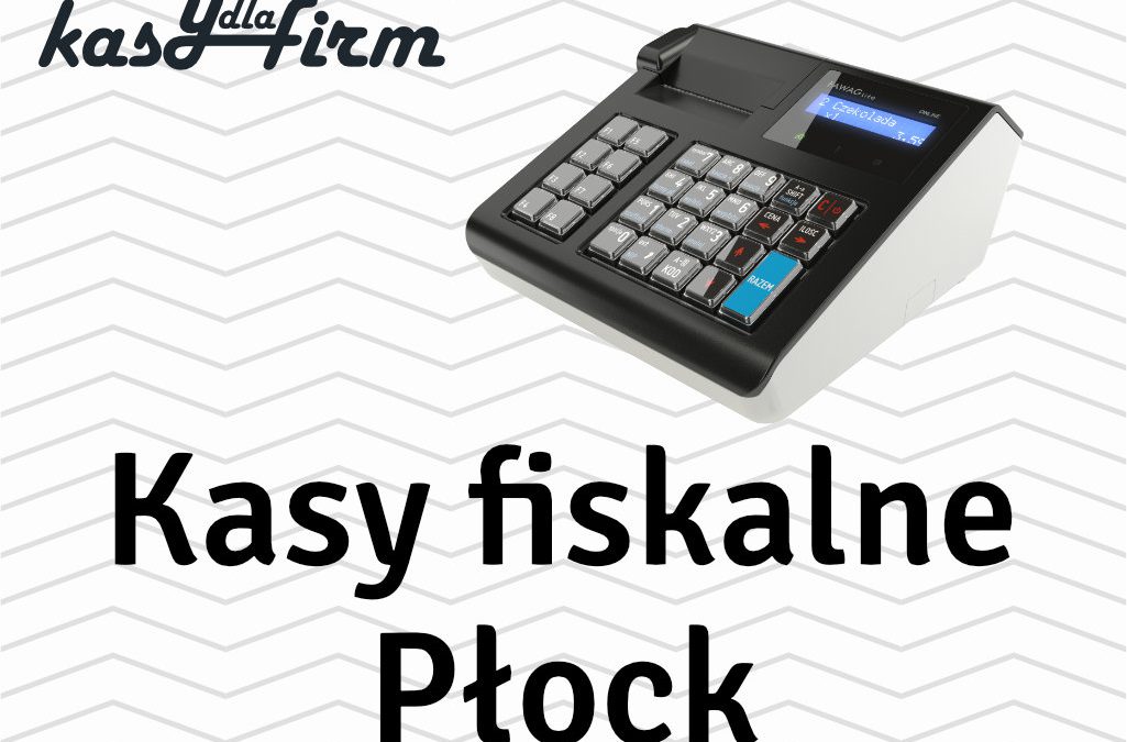 Kasy fiskalne Płock