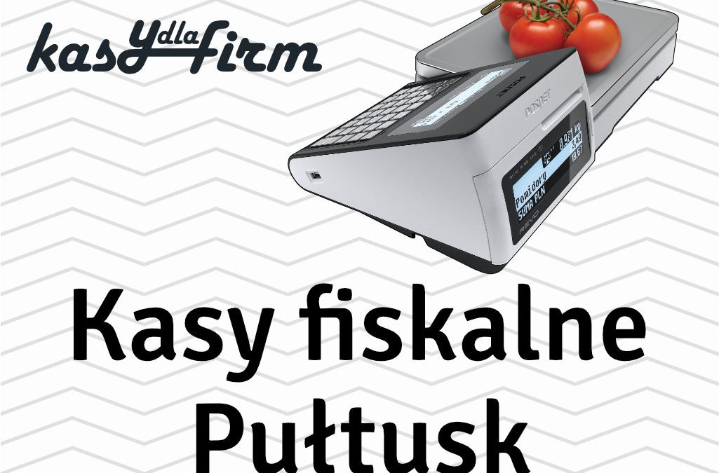 Kasy fiskalne Pułtusk