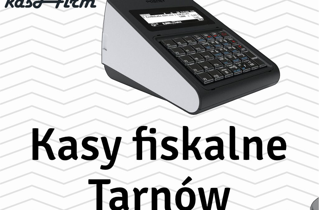 Kasy fiskalne Tarnów