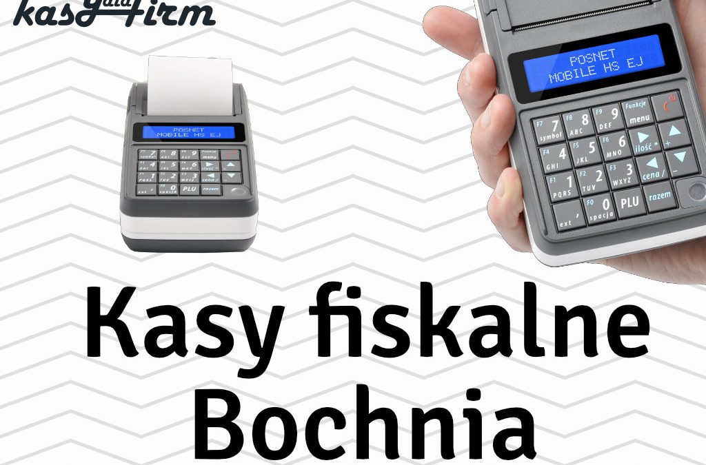 Kasy fiskalne Bochnia