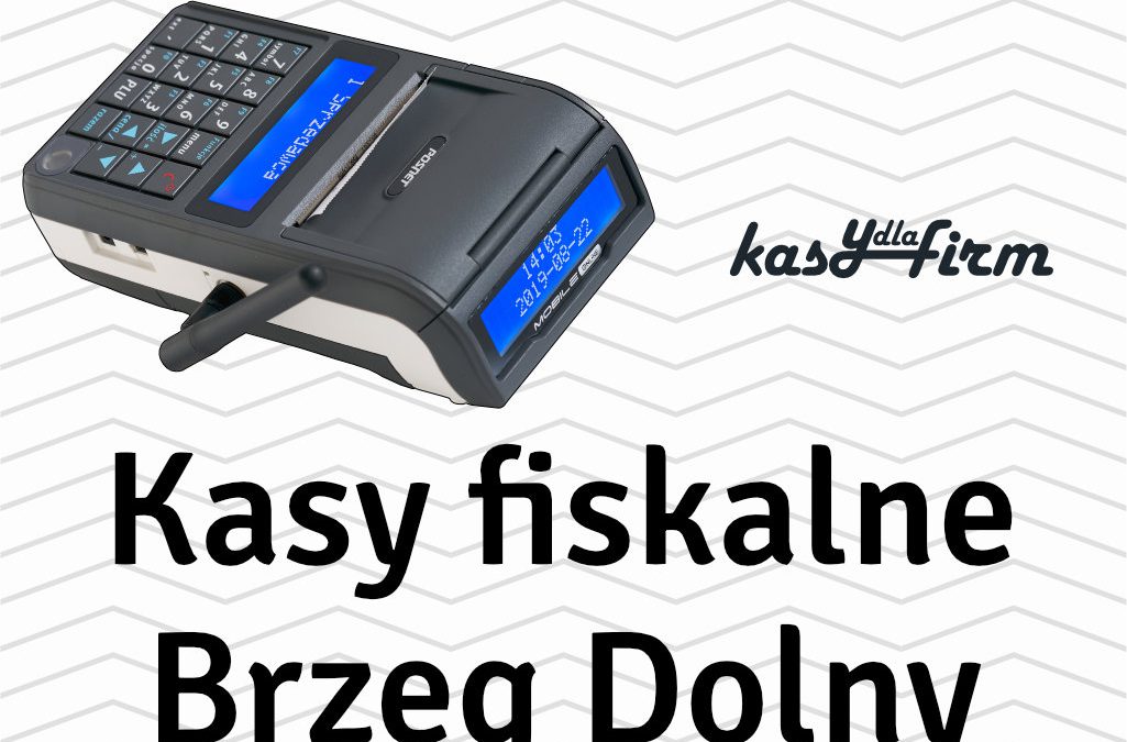 Kasy fiskalne Brzeg Dolny