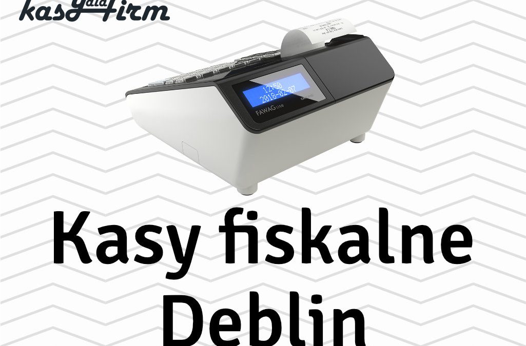 Kasy fiskalne Dęblin