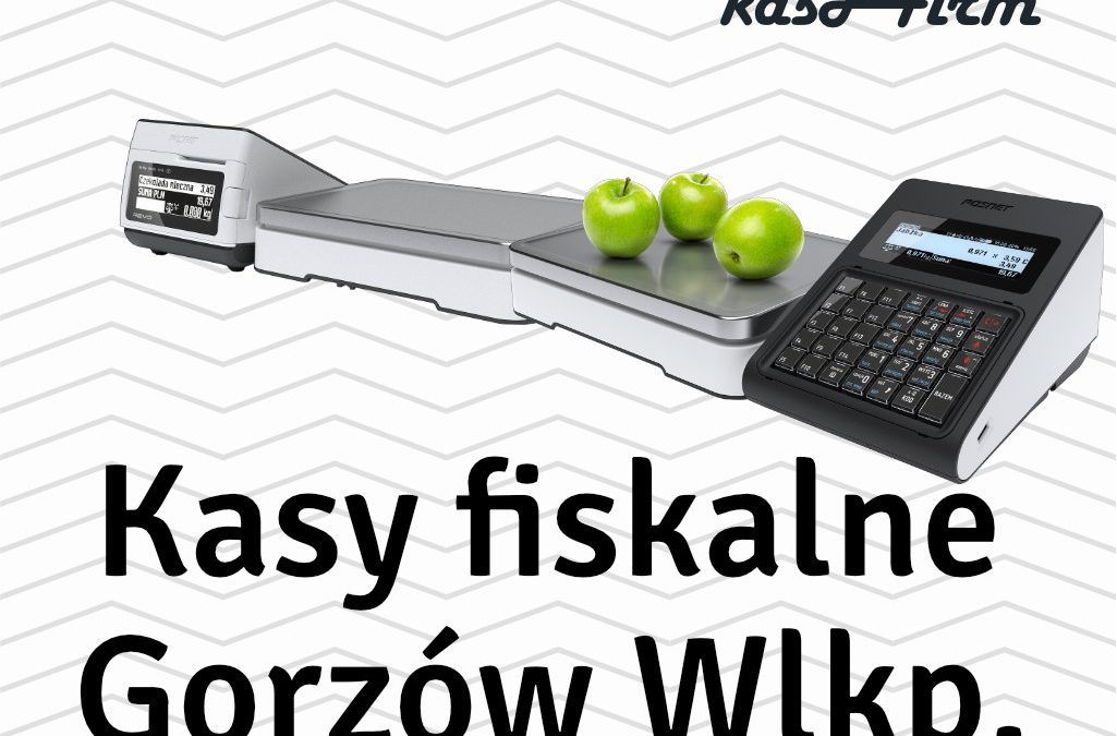 Kasy fiskalne Gorzów Wielkopolski