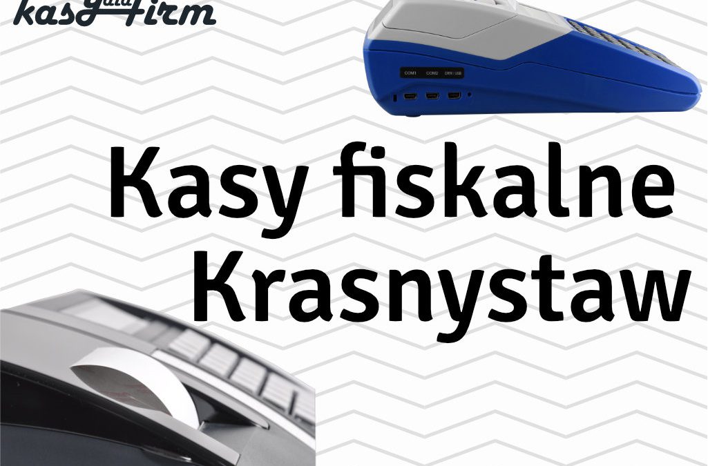 Kasy fiskalne Krasnystaw