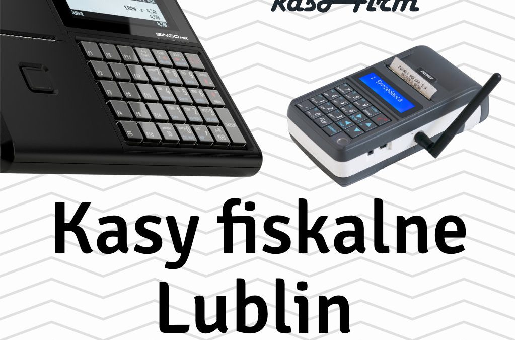 Kasy fiskalne Lublin