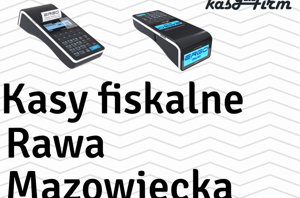 Kasy fiskalne Rawa Mazowiecka