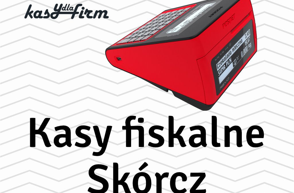 Kasy fiskalne Skórcz