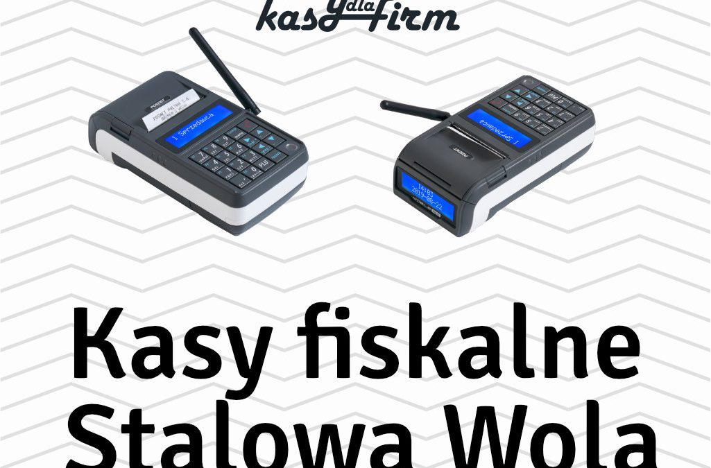 Kasy fiskalne Stalowa Wola