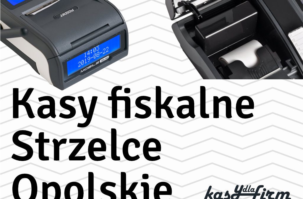 Kasy fiskalne Strzelce Opolskie