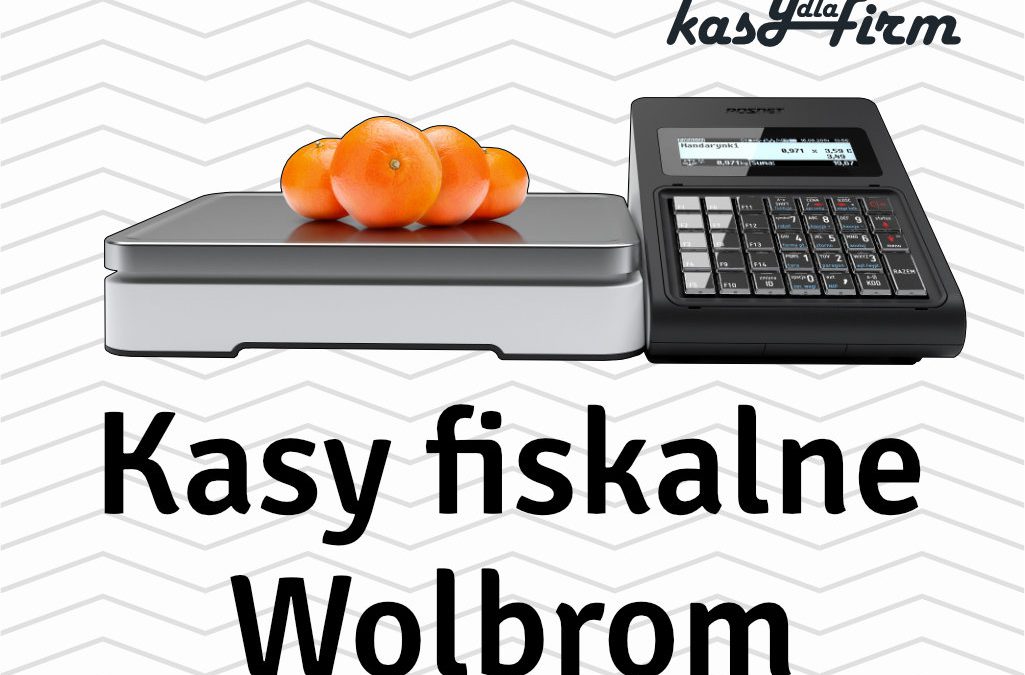 Kasy fiskalne Wolbrom