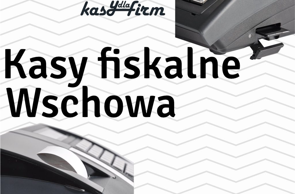 Kasy fiskalne Wschowa