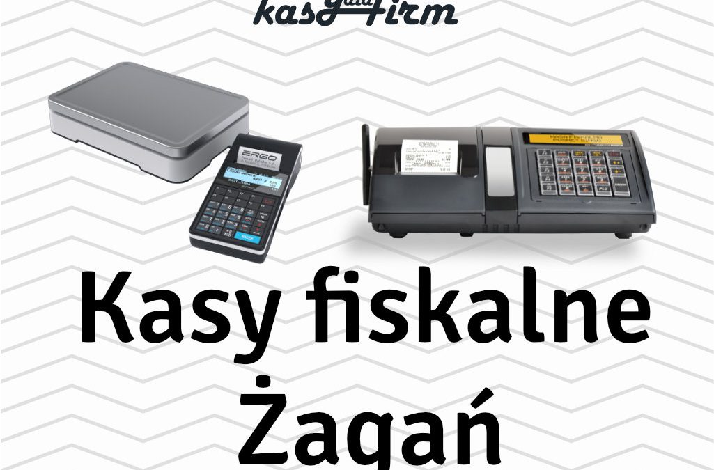 Kasy fiskalne Żagań