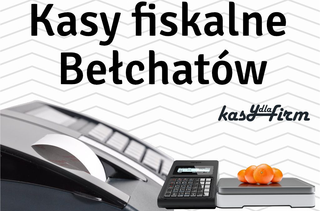 Kasy fiskalne Bełchatów