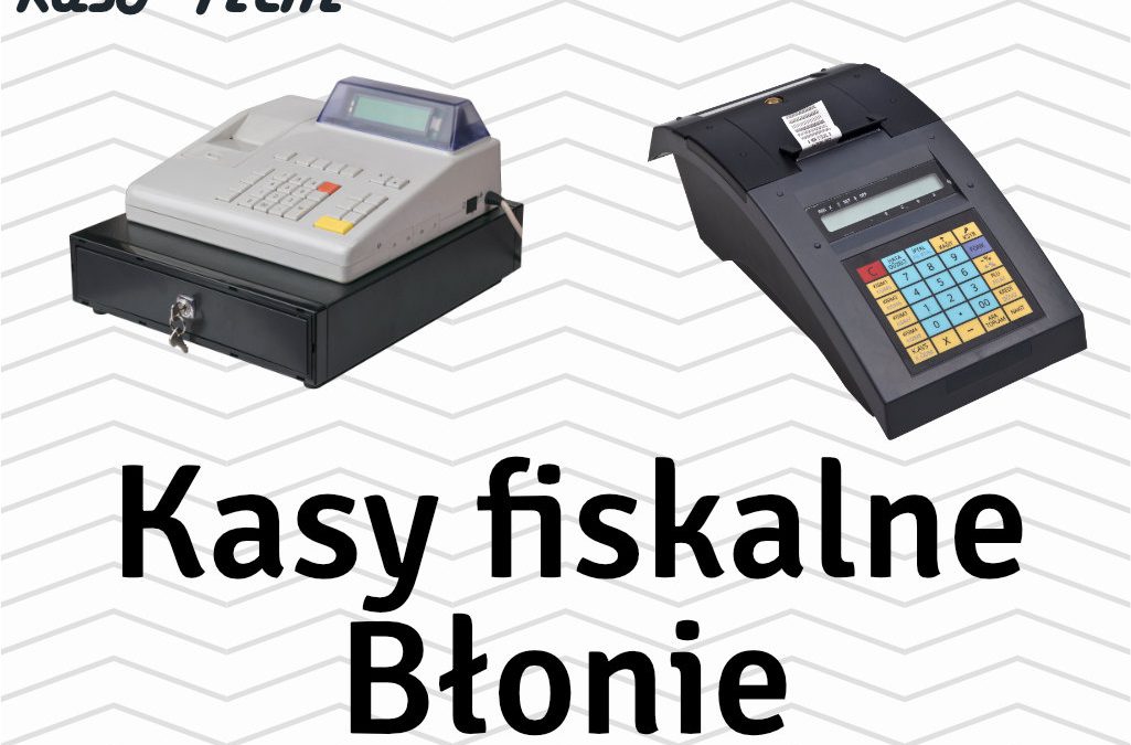 Kasy fiskalne Błonie