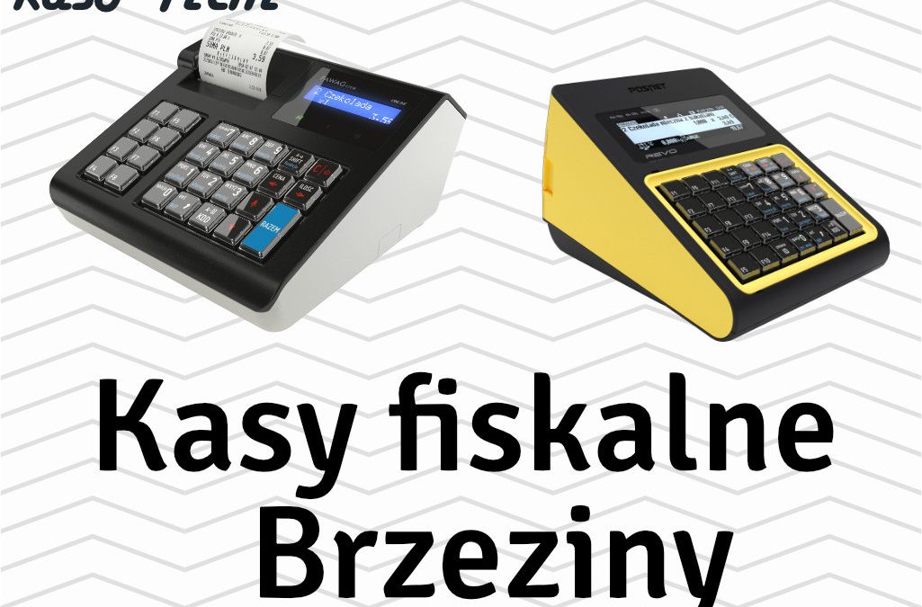 Kasy fiskalne Brzeziny