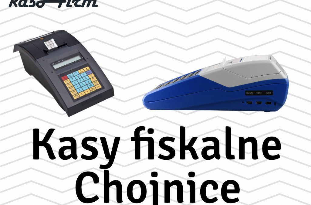 Kasy fiskalne Chojnice