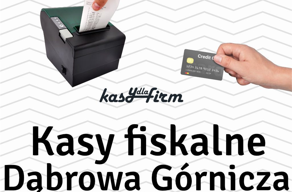 Kasy fiskalne Dąbrowa Górnicza