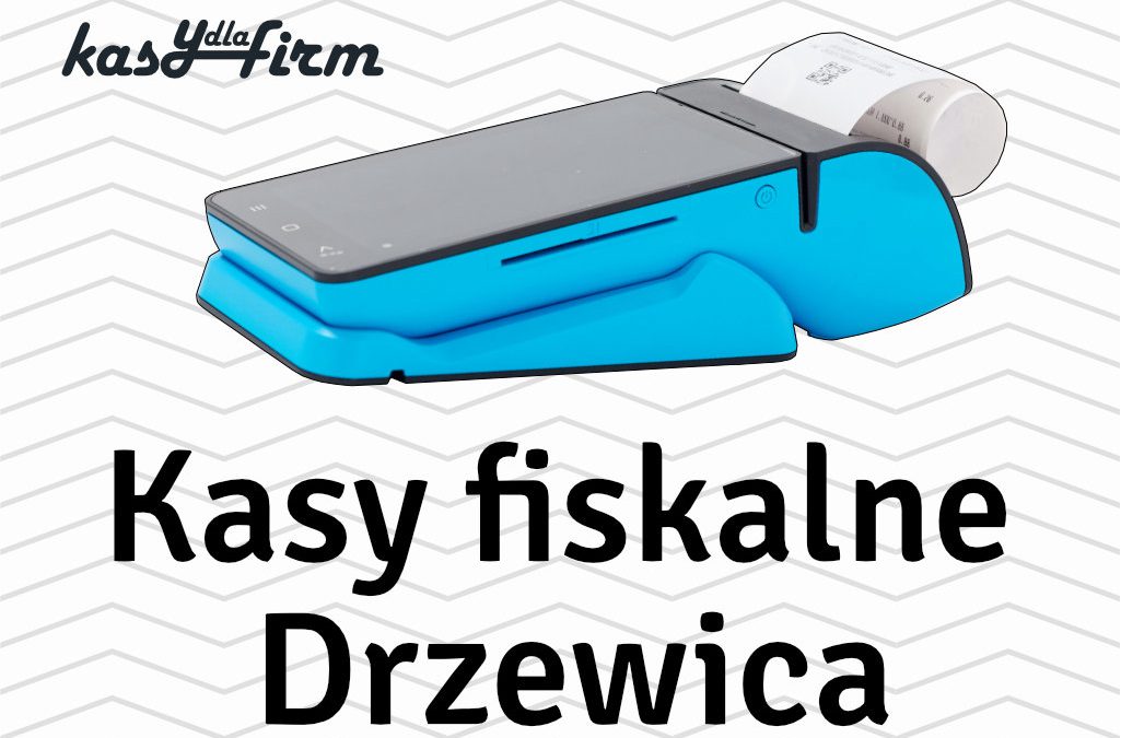 Kasy fiskalne Drzewica