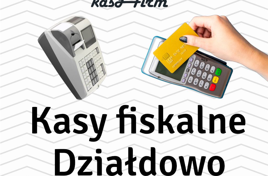 Kasy fiskalne Działdowo