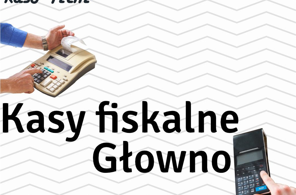 Kasy fiskalne Głowno