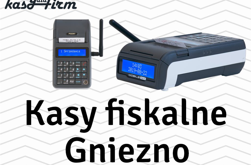 Kasy fiskalne Gniezno