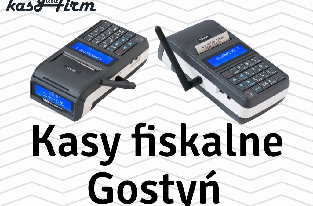 Kasy fiskalne Gostyń