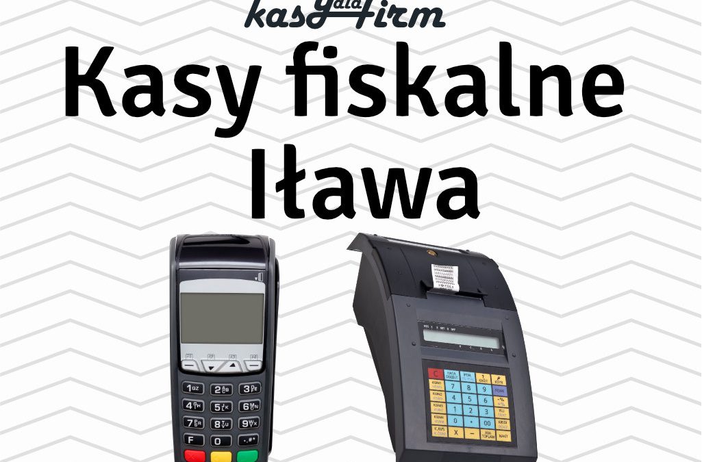 Kasy fiskalne Iława