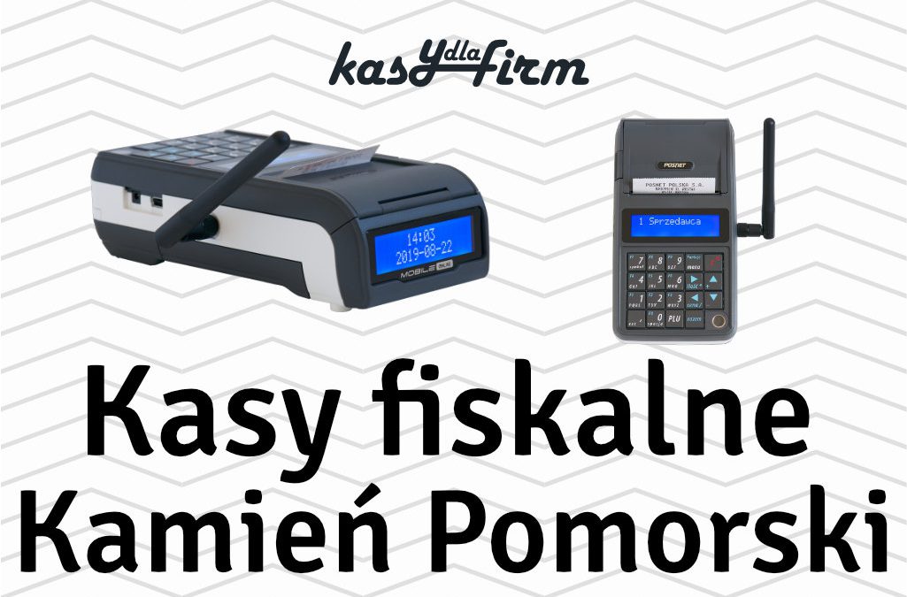 Kasy fiskalne Kamień Pomorski