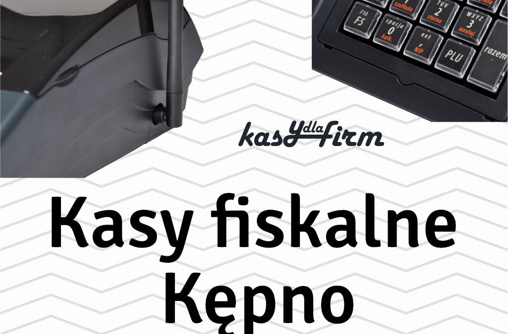 Kasy fiskalne Kępno