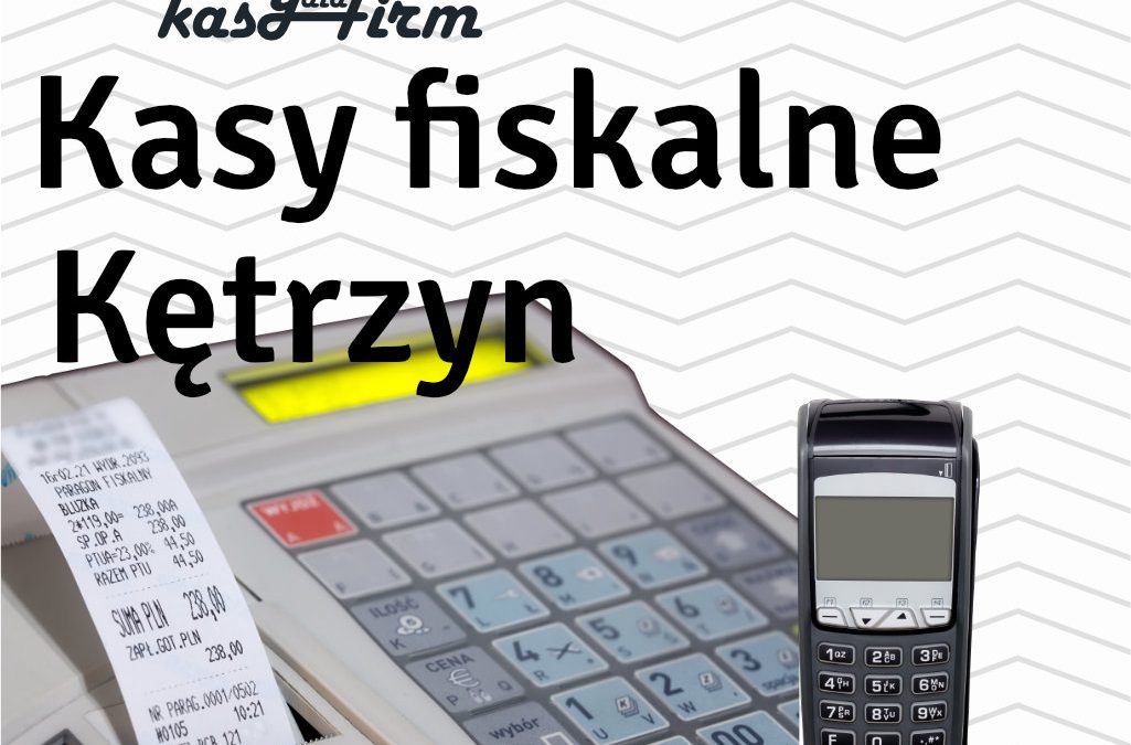 Kasy fiskalne Kętrzyn