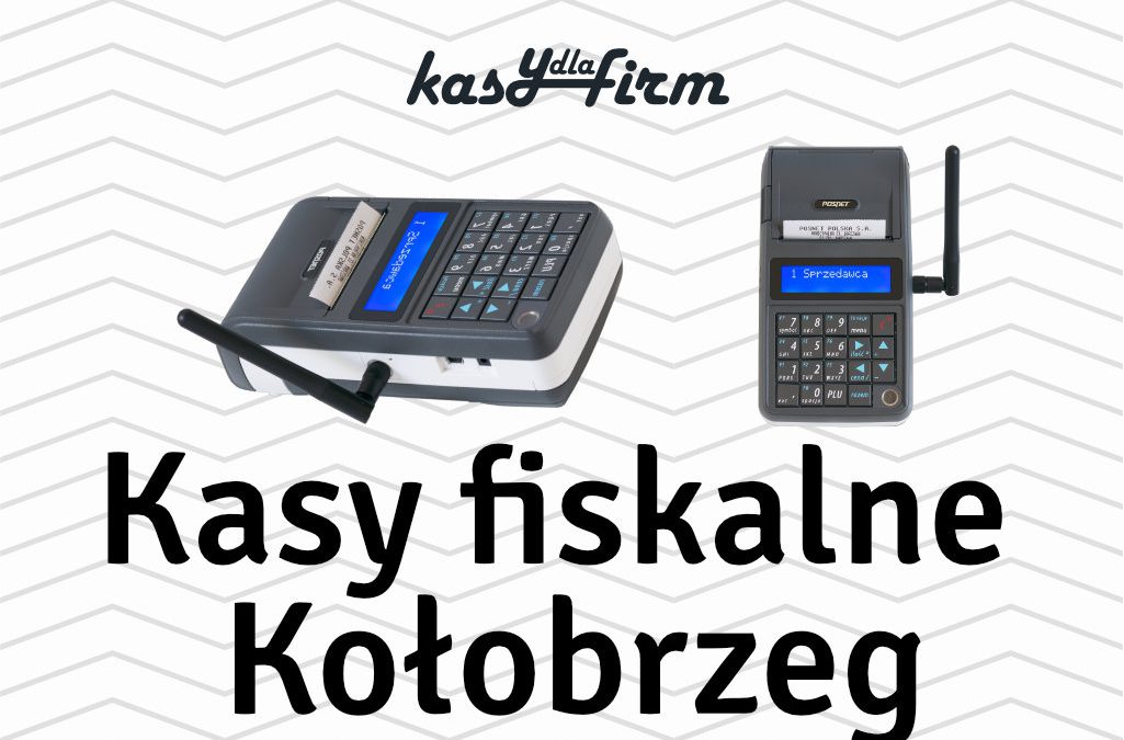 Kasy fiskalne Kołobrzeg