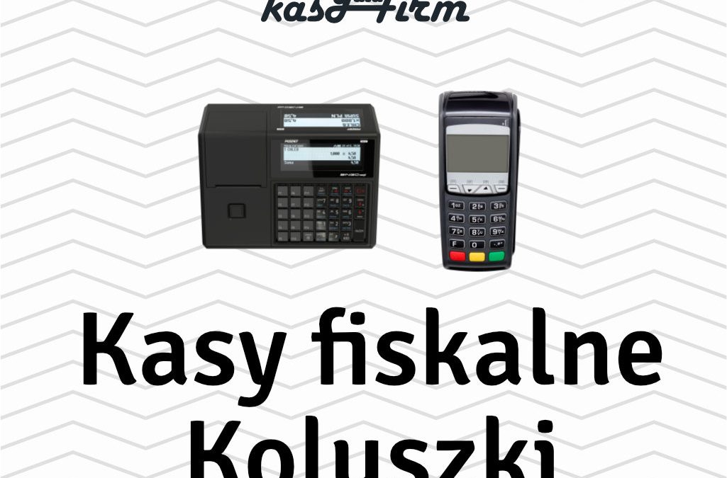 Kasy fiskalne Koluszki