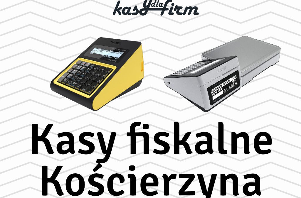 Kasy fiskalne Kościerzyna