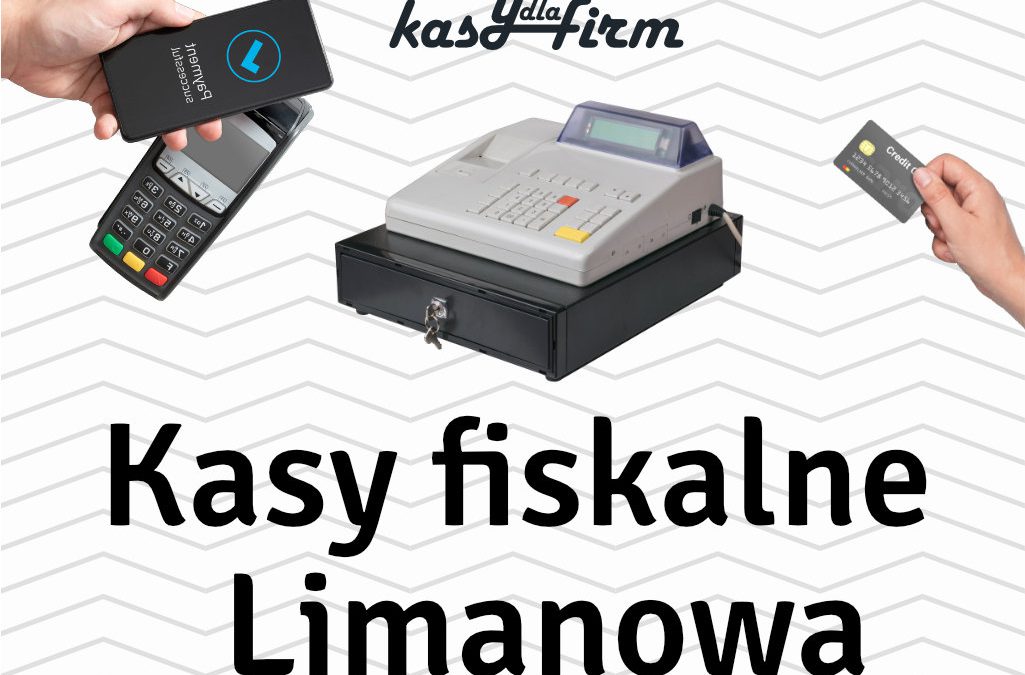 Kasy fiskalne Limanowa