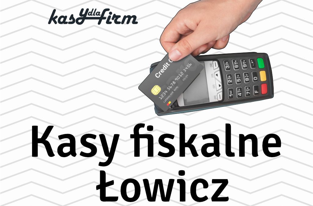 Kasy fiskalne Łowicz