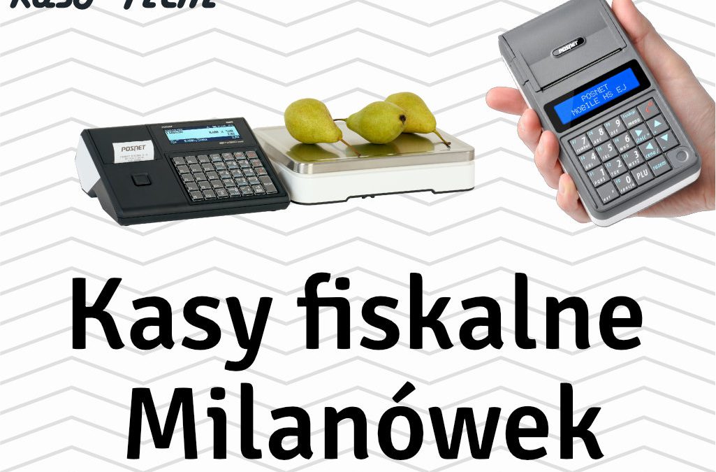 Kasy fiskalne Milanówek