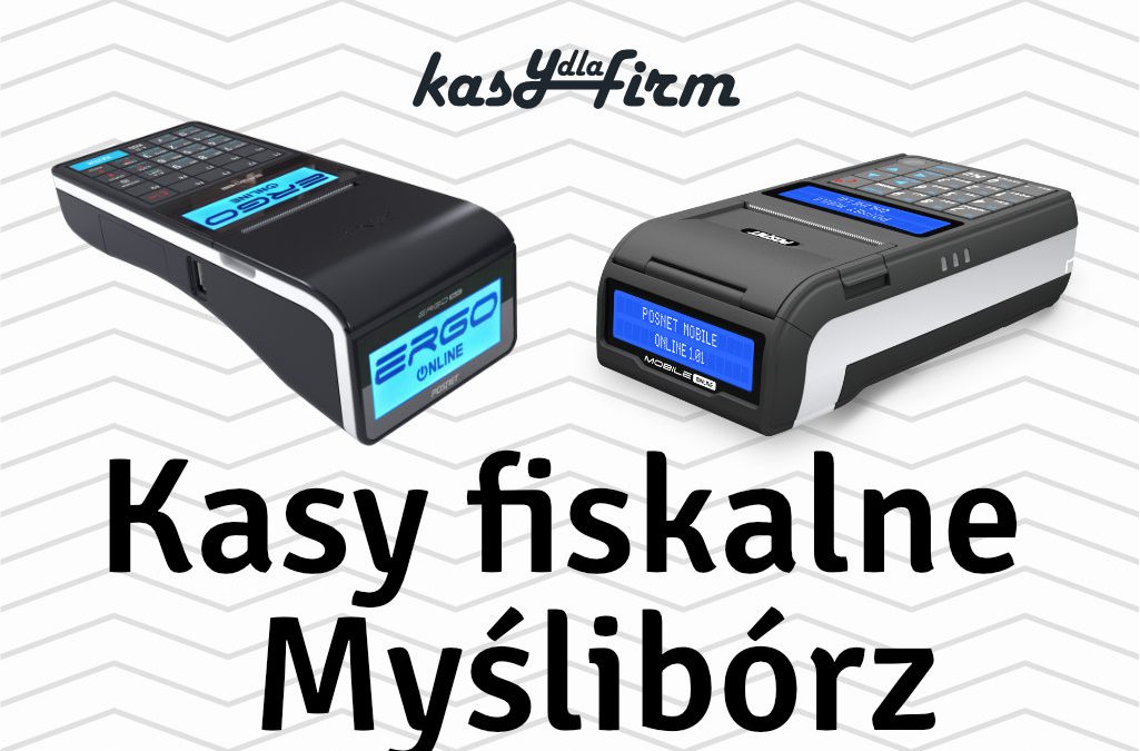 Kasy fiskalne Myślibórz