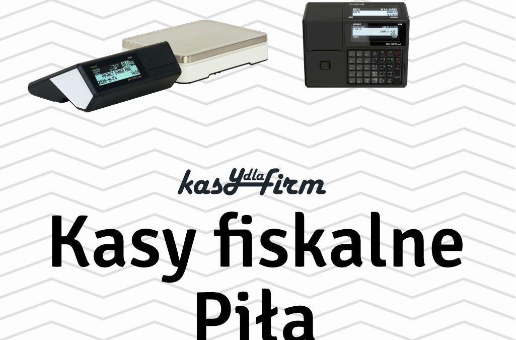 Kasy fiskalne Piła