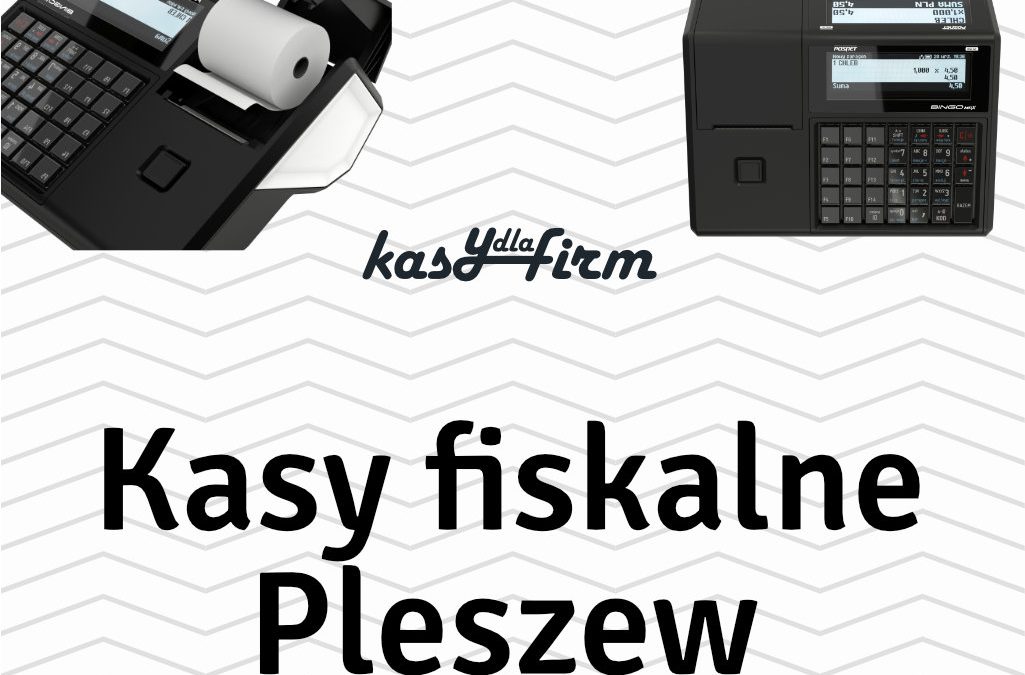 Kasy fiskalne Pleszew