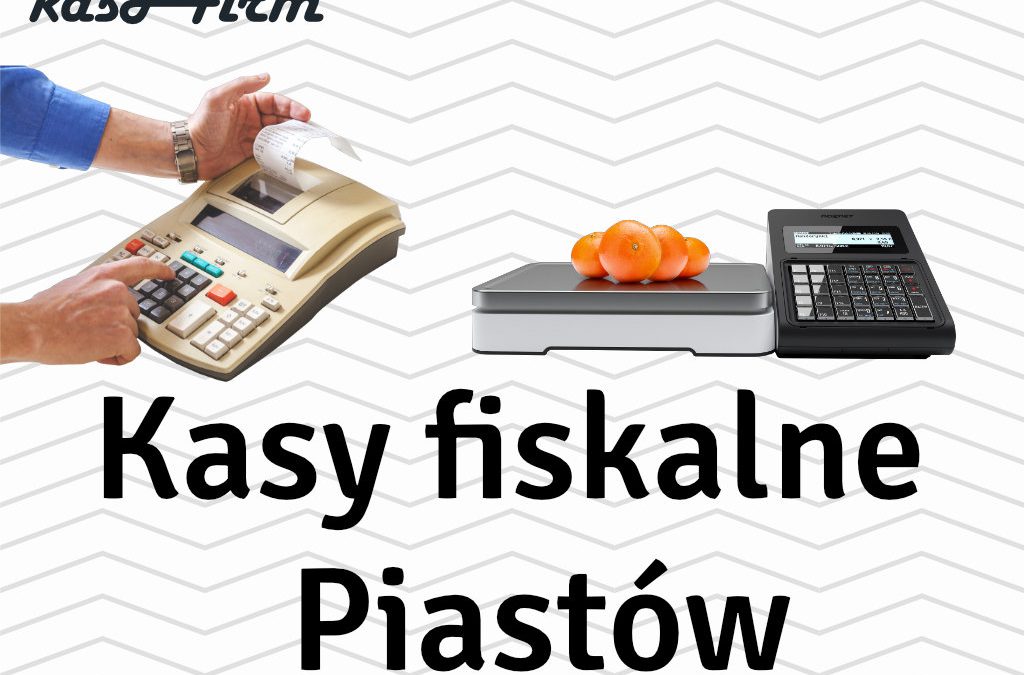 Kasy fiskalne Piastów