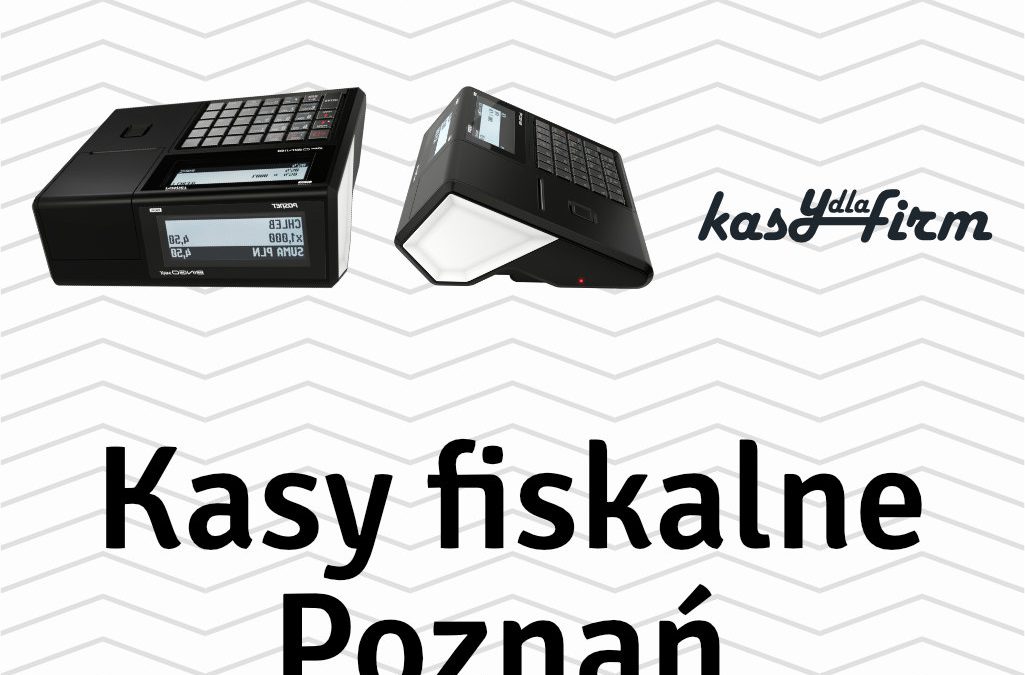 Kasy fiskalne Poznań