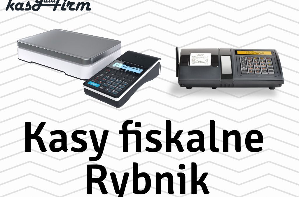 Kasy fiskalne Rybnik